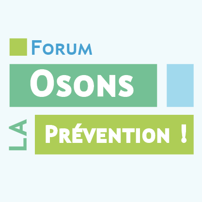 Forum Osons la prévention